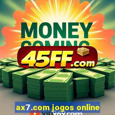 ax7.com jogos online